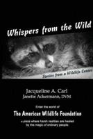 Whispers from the Wild