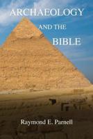 Archaeology and the Bible