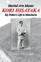 Martial Arts Master Kori Hisataka