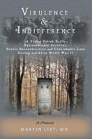 Virulence & Indifference