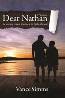 Dear Nathan: A Young Man's Journey to Fatherhood