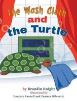 The Wash Cloth and the Turtle