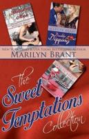 The Sweet Temptations Collection
