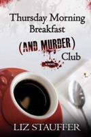 Thursday Morning Breakfast (And Murder) Club