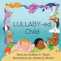 LULLABY-Ed Child