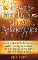 The Power of Personality Types in Love and Relationships