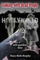 Walking With Dead People - Hollywood
