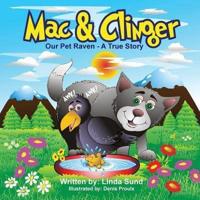 Mac & Clinger - Our Pet Raven - A True Story