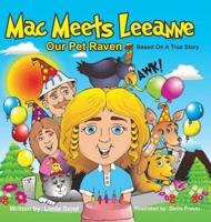 Mac Meets Leeanne - Our Pet Raven - Based On A True Story