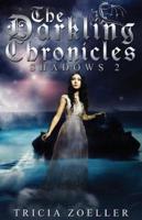 The Darkling Chronicles, Shadows 2