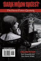 Dark Moon Digest - Issue #15: The Horror Fiction Quarterly