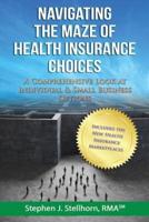 Navigating the Maze of Health Insurance Choices