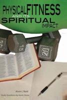 Physical Fitness and Its Spiritual Impact