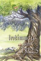 Intimacy With Trees