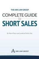 The Ark Law Group Complete Guide to Short Sales