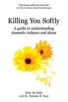 Killing You Softly