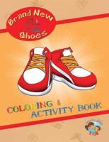 Brand New Shoes Coloring and Activity Book