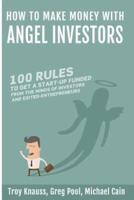 How to Make Money With Angel Investors