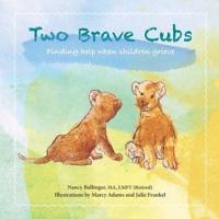 Two Brave Cubs