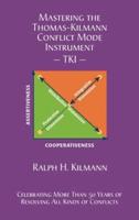 Mastering the Thomas-Kilmann Conflict Mode Instrument