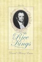 The Rice Kings : Book One, The beginning