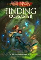 Finding Gossamyr. Volume 1
