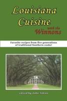 Louisiana Cuisine: With the Winnons