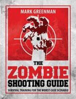 The Zombie Shooting Guide