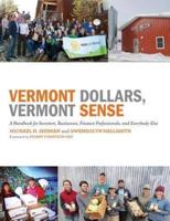 Vermont Dollars, Vermont Sense
