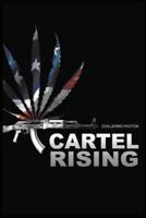 Cartel Rising