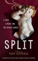 Split: A Child, a Priest, and the Catholic Church