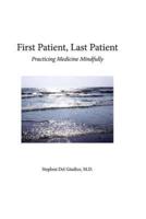 First Patient, Last Patient