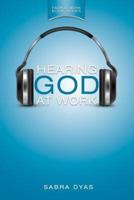 Hearing God at Work
