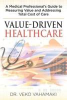 Value-Driven Healthcare