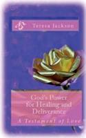 God's Power for Healing and Deliverance