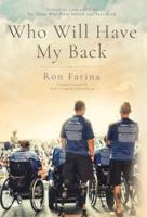 Who Will Have My Back: Stories of Love and Care for Those Who Have Served and Sacrificed