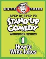 Step By Step to Stand-Up Comedy - Workbook Series