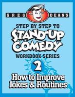 Step By Step to Stand-Up Comedy - Workbook Series