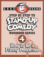 Step by Step to Stand-Up Comedy - Workbook Series