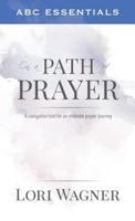 ABC Essentials on a Path of Prayer