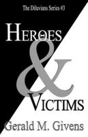 Heroes & Victims