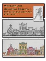 Western Art Coloring Book: Pen & Ink Old West Art (Vol I)