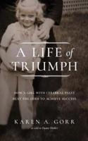 A Life of Triumph