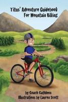 Titus' Adventure Guidebook for Mountain Biking