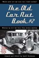 The Old Car Nut Book #2