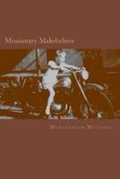 Missionary Makebelieve