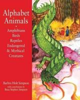 Alphabet Animals Amphibians Birds Reptiles Endangered & Mythical Creatures