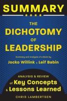 Summary of The Dichotomy of Leadership