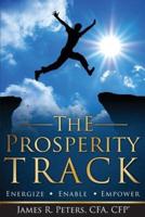 The Prosperity Track