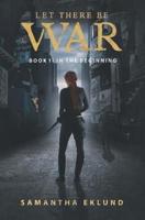 Let There Be War (Book 1